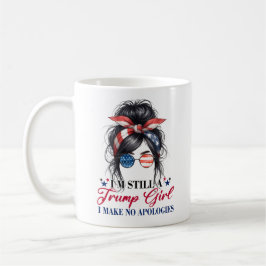 Ich bin immer noch ein Trump-Mädchen, das ich nich Kaffeetasse