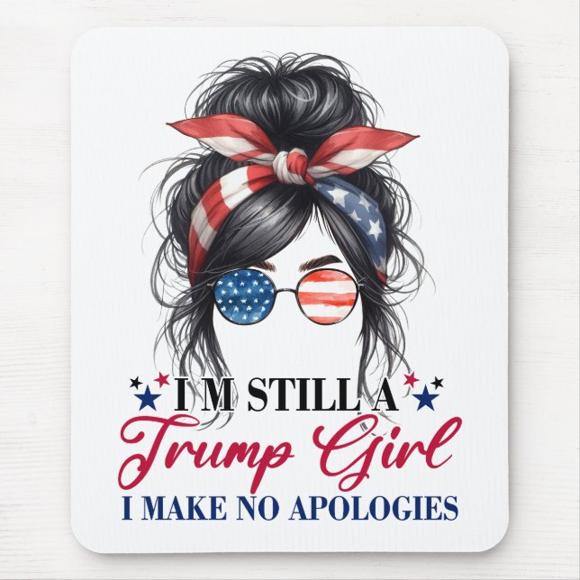 Ich bin immer noch ein Trump-Mädchen, das ich nich Mousepad (Vorne)