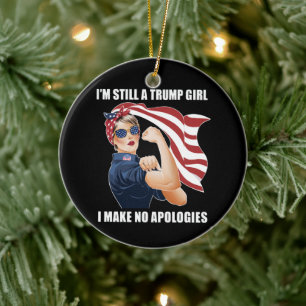 Ich bin immer noch ein Trump-Mädchen, ich entschul Keramik Ornament