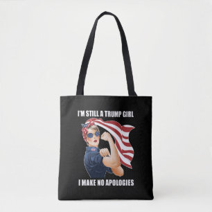 Ich bin immer noch ein Trump Mädchen, ich entschul Tasche