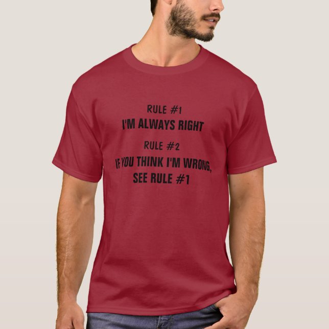 Ich bin immer righ T-Shirt (Vorderseite)