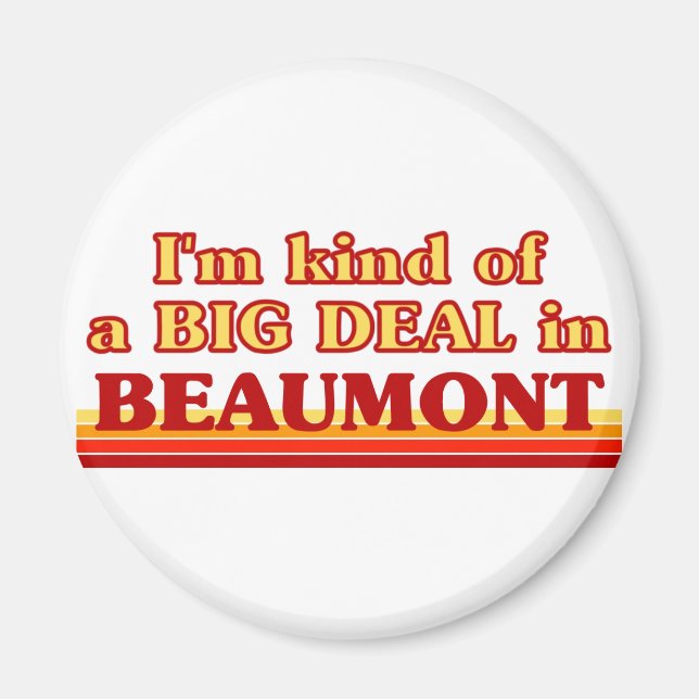 Ich bin in Beaumont ein großes Geschäft Magnet (Vorne)