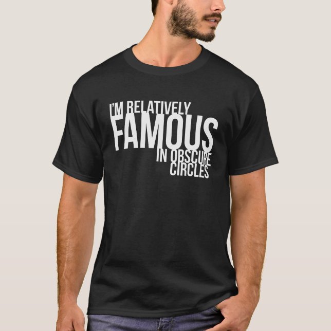 Ich bin in den dunklen Kreisen verhältnismäßig T-Shirt (Vorderseite)