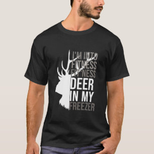 Ich bin in der Fitness, die ich in meinem Freezer  T-Shirt