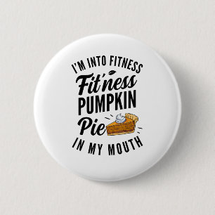 Ich bin in der Fitness Kürbiskuchen in meinem Mund Button