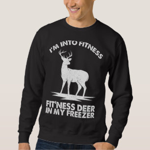 Ich bin in der Fitness, um Hirsche in meinem Gefri Sweatshirt