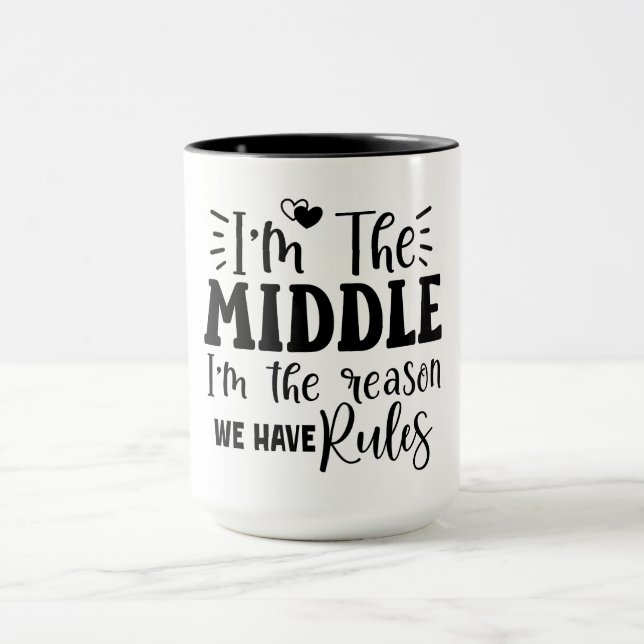 Ich bin in der Mitte, weil wir Regeln haben Tasse (Zentrum)
