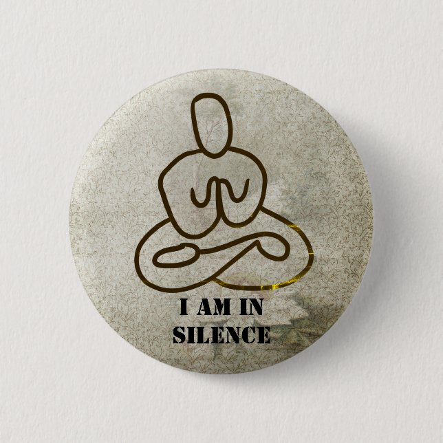 Ich bin in der Stille Meditation/Retreat-Taste Button (Vorderseite)