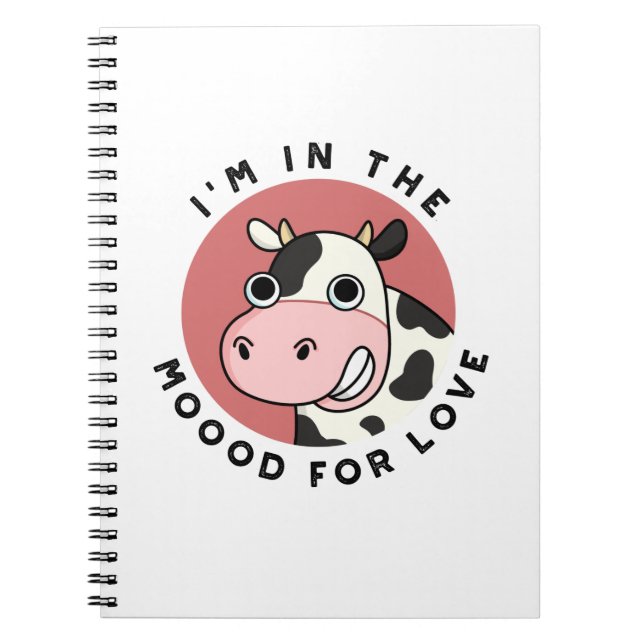 Ich bin in der Stimmung für Liebe Funny Cow Pun Notizblock (Vorderseite)