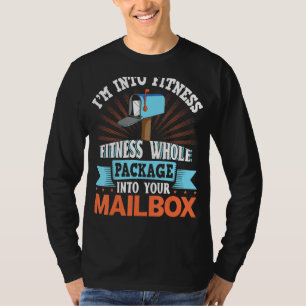 Ich bin in die Fitness-Komplettpaket in Ihre Mailb T-Shirt