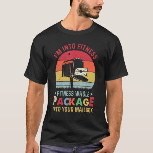 Ich bin in die Fitness-Komplettpaket in Ihre Mailb T-Shirt
