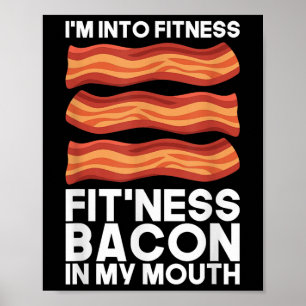 Ich bin in Fitness Bacon in meinem Mund T-Shirt Gr Poster