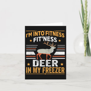 Ich bin in Fitness Deer Freezer Vater Hunter Dee Karte