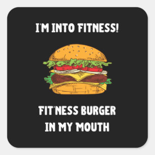 Ich bin in Fitness Fit'ness Burger in meinem Mund Quadratischer Aufkleber
