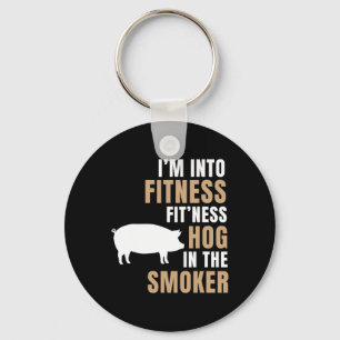 Ich bin in Fitness Hog Grillen Smoker Roaster Funn Schlüsselanhänger