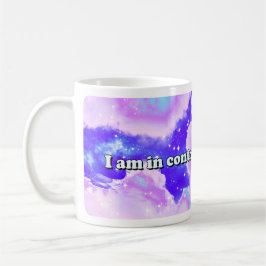 Ich bin in Kontrolle meiner Zukunft Kaffeetasse