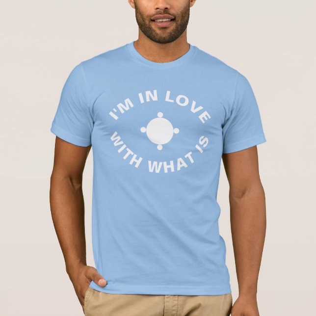 ICH BIN IN LIEBE MIT DEM, WAS STÄNDIG IST T-Shirt (Vorderseite)