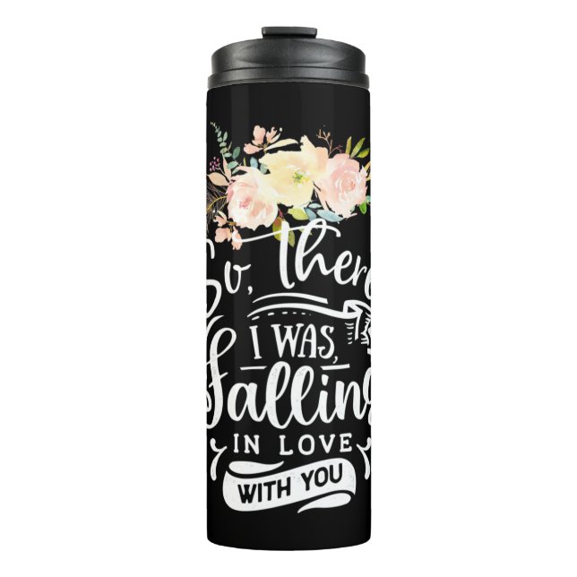  | Ich bin in Liebe mit dir gefallen Thermosbecher (Vorderseite)