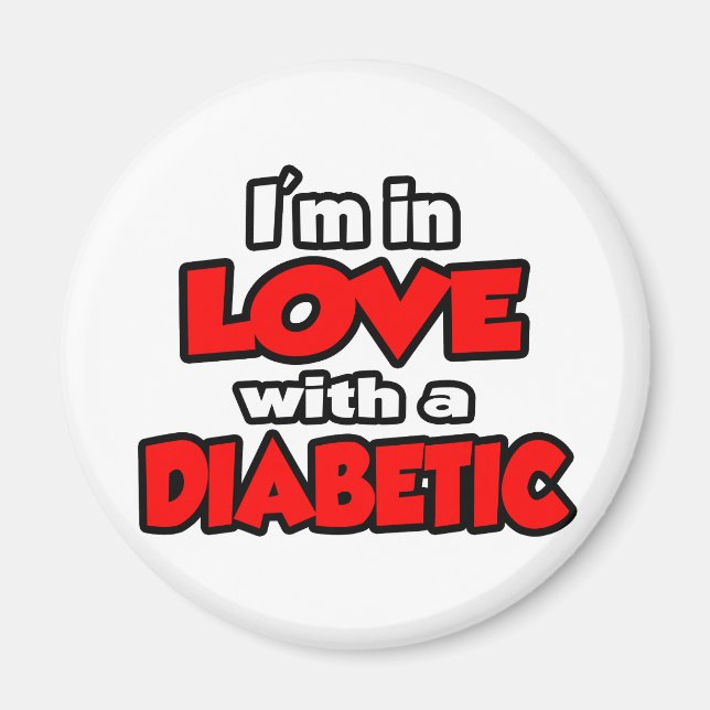 Ich bin in Liebe mit einem Diabetiker Magnet (Vorne)