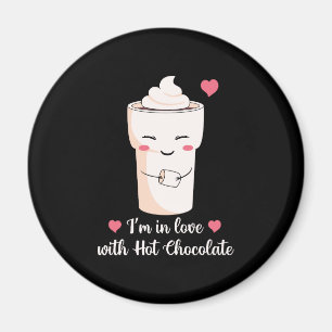 Ich bin in Liebe mit heißer Schokolade Magnet