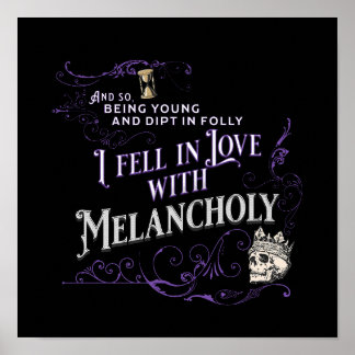 Ich bin in Liebe mit Melancholy geraten | Pop Quot Poster