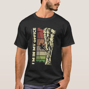 Ich bin in meinem Büro Kletterer & Outdoor-Design T-Shirt