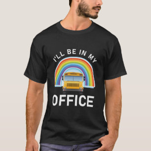 Ich bin in meinem Busfahrer - Schulbus T-Shirt
