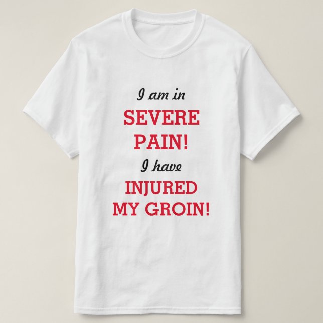 Ich bin in SCHMERZEN! ICH HABE MEIN WAHL VERLETZT! T-Shirt (Design vorne)