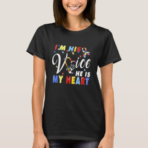 Ich bin in seiner Stimme, er ist mein Herz Autismu T-Shirt