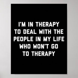 Ich bin in Therapie - Lustiger Therapeut Mental He Poster