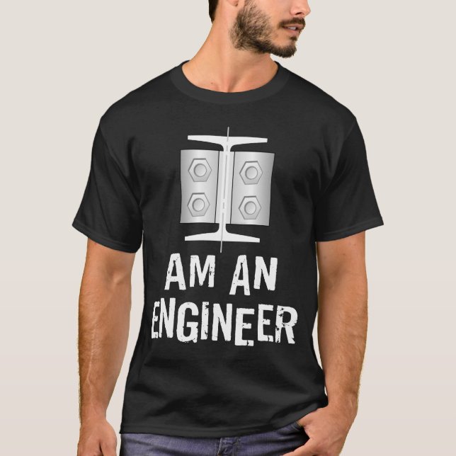 Ich bin Ingenieur T-Shirt (Vorderseite)