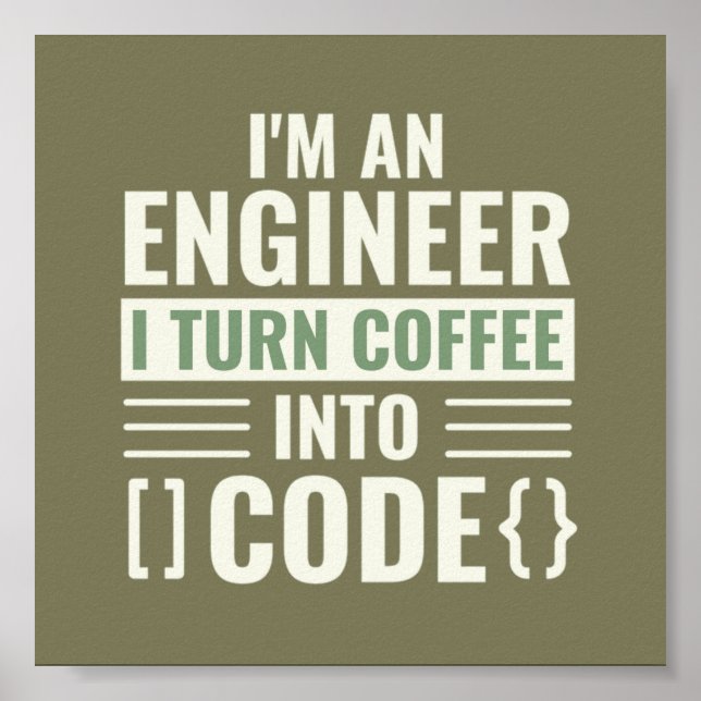 Ich bin Ingenieur und mache Kaffee in Code Poster (Vorne)