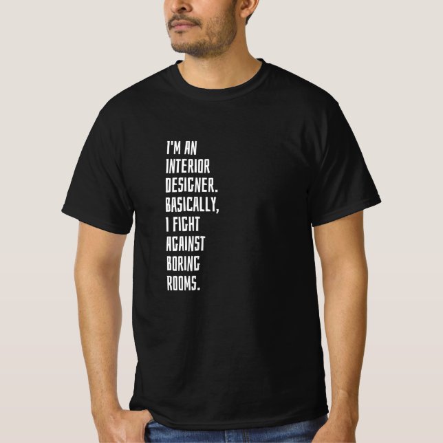 Ich bin Innenarchitekt T-Shirt (Vorderseite)