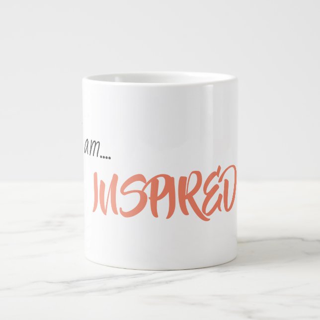 "Ich bin.. INSPIRIERT" Phrase-Kaffee-Tasse Jumbo-Tasse (Vorderseite)
