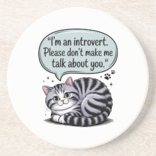 "Ich bin introvertiert. Bitte lassen Sie mich nich Getränkeuntersetzer