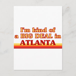 Ich bin irgendwie ein großer Deal in Atlanta Postkarte