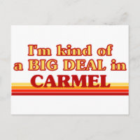 Ich bin irgendwie ein großer Deal in Carmel