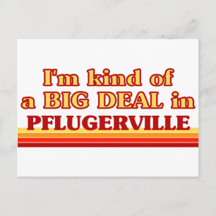 Ich bin irgendwie ein großer Deal in Pflugerville Postkarte