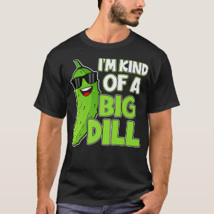 Ich bin irgendwie eine große Dill Funny Pickle Lov T-Shirt