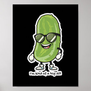 Ich bin irgendwie eine große Krankheit Gurken mi Poster