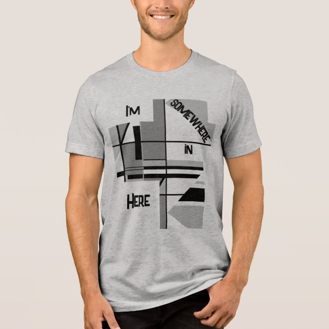 "Ich bin irgendwo da drin" Grau Schwarz Geometric Tri-Blend Shirt (Vorderseite)