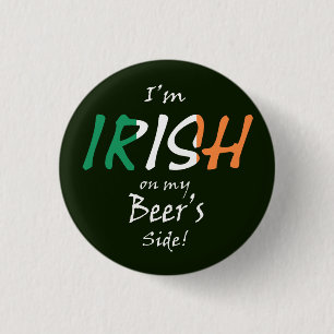 Ich bin Irin auf meinem Bierbeißchen Button