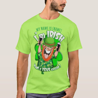 Ich bin Irin - Was ist deine Ausrede? T-Shirt