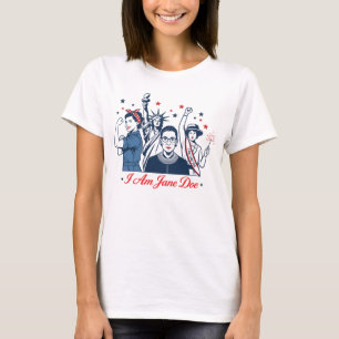 Ich bin Jane Doe feministische Bewegung sagt T-Shirt