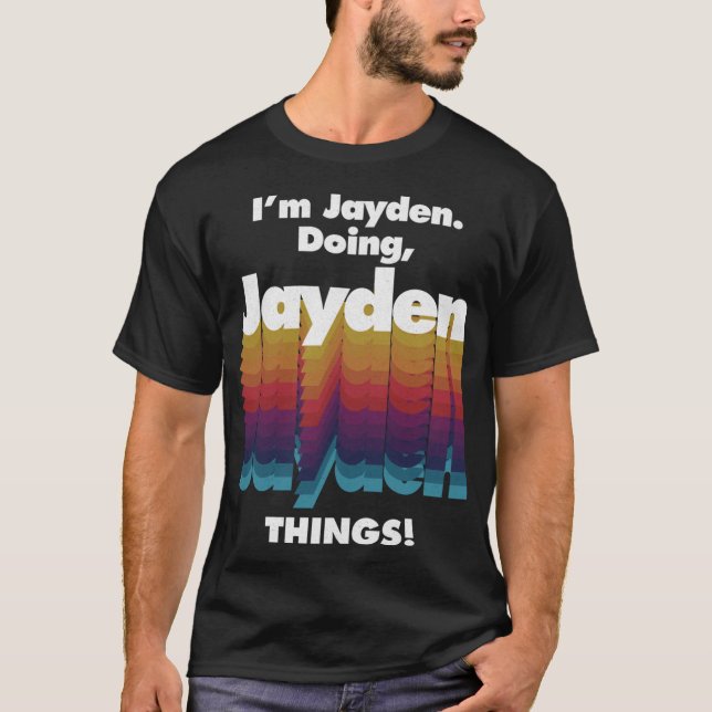 Ich bin Jayden Doing Jayden Things Funny Birthday  T-Shirt (Vorderseite)