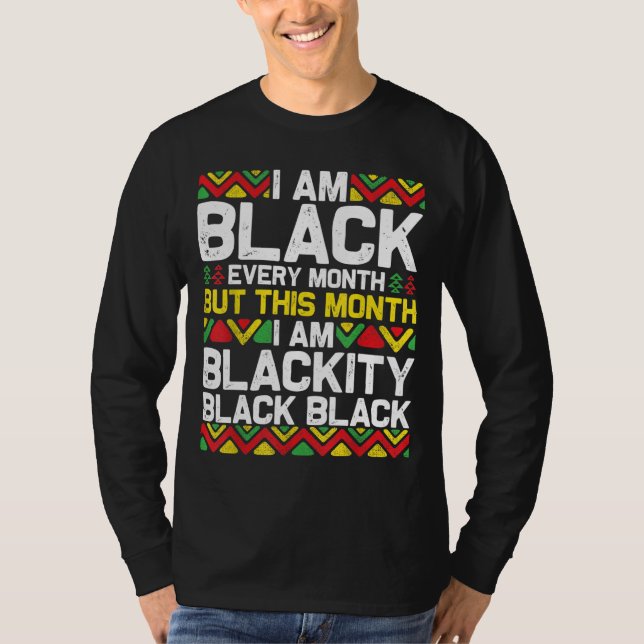Ich bin jeden Monat schwarz, aber in diesem Monat  T-Shirt (Vorderseite)