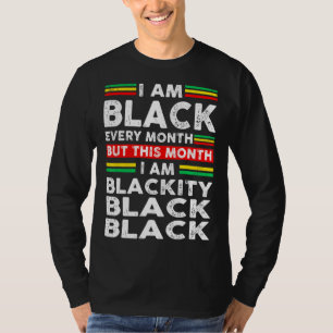 Ich bin jeden Monat schwarz, aber in diesem Monat  T-Shirt