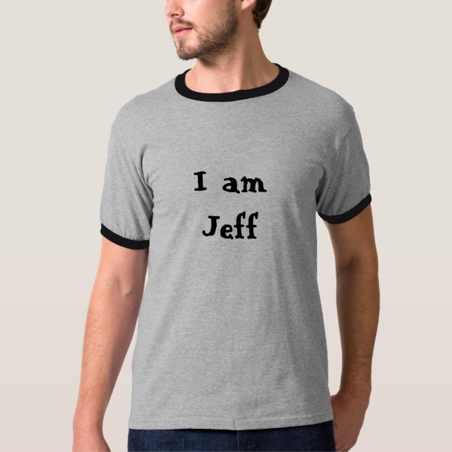 Ich bin Jeff T-Shirt (Vorderseite)