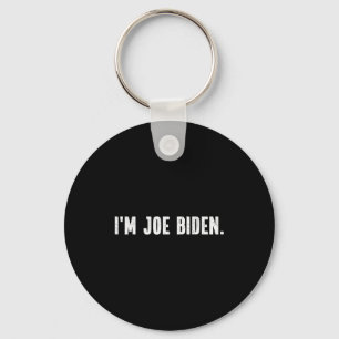 Ich bin Joe Biden Lustiges Instant Lazy Halloween- Schlüsselanhänger