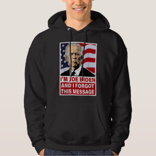 Ich bin Joe Biden und ich habe diese lustige Anti- Hoodie